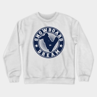 Snowboard Dream Crewneck Sweatshirt